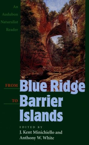 Stock image for From Blue Ridge to Barrier Islands: An Audubon Naturalist Reader for sale by Wonder Book