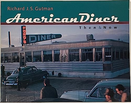 Stock image for American Diner Then and Now for sale by Better World Books: West