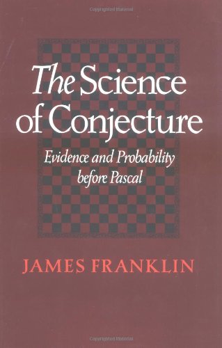 9780801865695: The Science of Conjecture: Evidence and Probability before Pascal