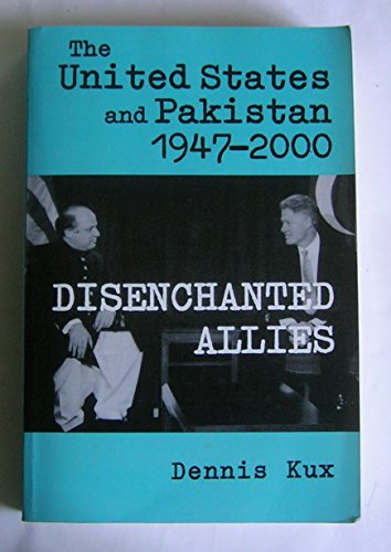 Imagen de archivo de The United States and Pakistan, 1947-2000: Disenchanted Allies (The Adst-Dacor Diplomats and Diplomacy Series) a la venta por Books of the Smoky Mountains