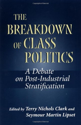 Imagen de archivo de The Breakdown of Class Politics: A Debate on Post-Industrial Stratification a la venta por More Than Words