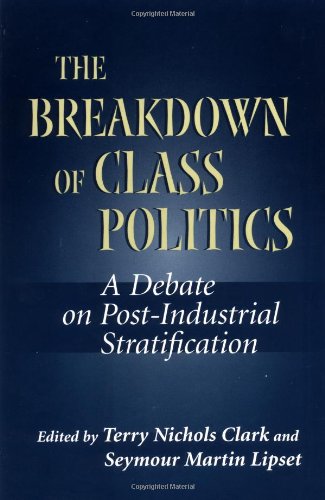 Stock image for The Breakdown of Class Politics: A Debate on Post-Industrial Stratification for sale by More Than Words