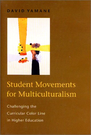 Beispielbild fr Student Movements for Multiculturalism: Challenging the Curricular Color Line in Higher Education zum Verkauf von dsmbooks