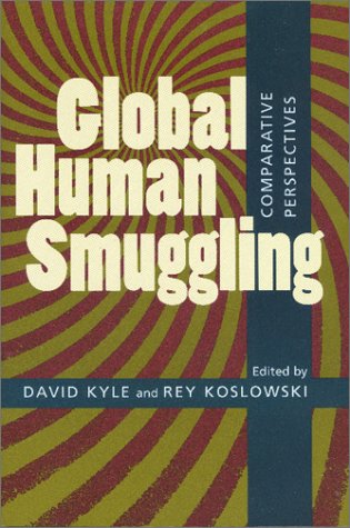 Stock image for Global Human Smuggling : Comparative Perspectives for sale by Better World Books