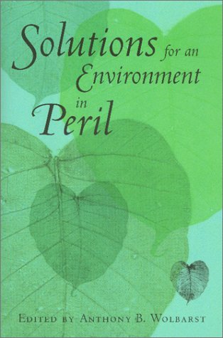 Stock image for Solutions for an Environment in Peril for sale by Wonder Book