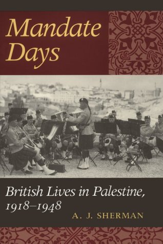 9780801866203: Mandate Days: British Lives in Palestine 1918-1948