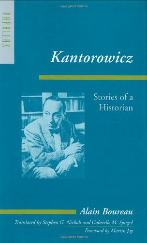 Stock image for Kantorowicz: Stories of a Historian (Parallax: Re-visions of Culture and Society) for sale by Sequitur Books