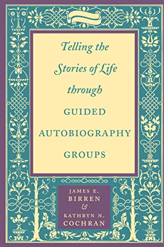 Beispielbild fr Telling the Stories of Life Through Guided Autobiography Groups zum Verkauf von Blackwell's