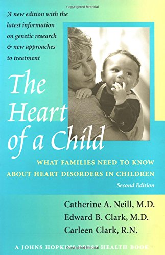 Beispielbild fr The Heart of a Child : What Families Need to Know about Heart Disorders in Children zum Verkauf von Better World Books