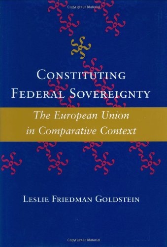 Imagen de archivo de Constituting Federal Sovereignty: The European Union in Comparative Context a la venta por ThriftBooks-Atlanta