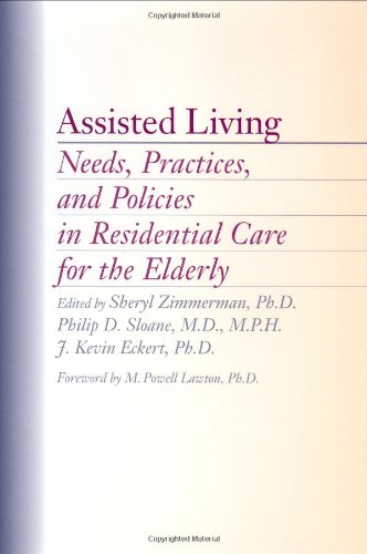 Beispielbild fr Assisted Living: Needs, Practices, and Policies in Residential Care for the Elderly zum Verkauf von ThriftBooks-Dallas