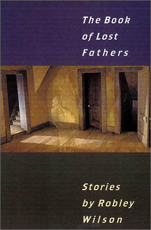 Imagen de archivo de The Book of Lost Fathers : Stories a la venta por Better World Books: West