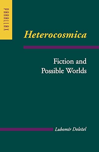 Imagen de archivo de Heterocosmica: Fiction and Possible Worlds (Parallax: Re-visions of Culture and Society) a la venta por HPB-Red