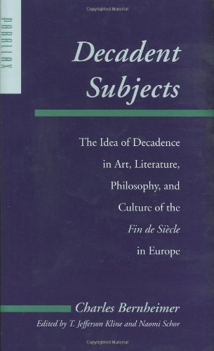 Imagen de archivo de Decadent Subjects: The Idea of Decadence in Art, Literature, Philosophy, and Culture of the Fin de Sicle in Europe (Parallax: Re-visions of Culture and Society) a la venta por Smith Family Bookstore Downtown