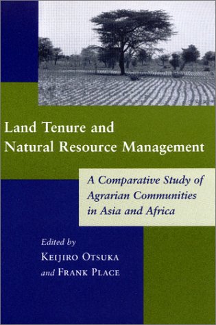 Stock image for Land Tenure and Natural Resources Managment: A Comparative Study of Agrarian Communities in Asia and Africa for sale by BookHolders
