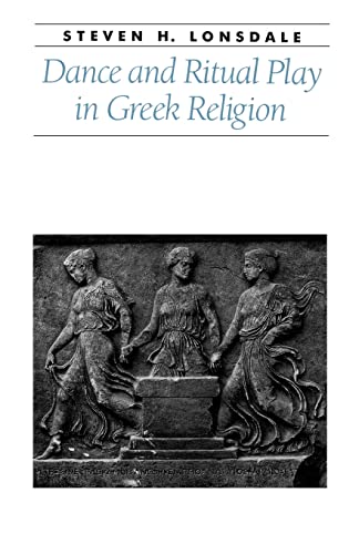 9780801867590: Dance and Ritual Play in Greek Religion (Ancient Society and History)