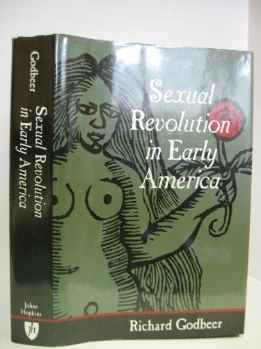 Beispielbild fr Sexual Revolution in Early America (Gender Relations in the American Experience) zum Verkauf von Wonder Book
