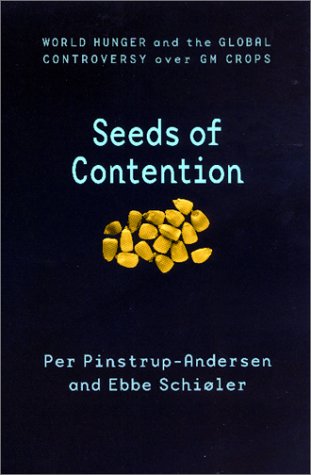 Beispielbild fr Seeds of Contention: World Hunger and the Global Controversy over GM Crops (International Food Policy Research Institute) zum Verkauf von Wonder Book