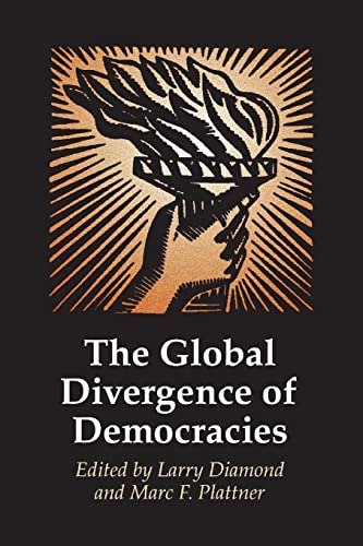 Beispielbild fr The Global Divergence of Democracies / Edited by Larry Diamond and Marc F. Plattner zum Verkauf von Blackwell's