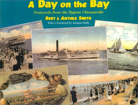 Beispielbild fr A Day on the Bay: Postcard Views of the Chesapeake zum Verkauf von Ergodebooks