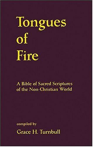 Stock image for Tongues of Fire: A Bible of Sacred Scriptures of the Non-Christian World for sale by GF Books, Inc.