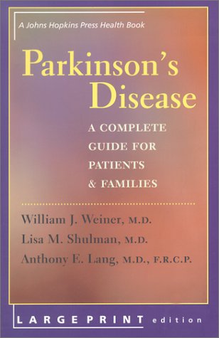 Imagen de archivo de Parkinson's Disease: A Complete Guide for Patients and Families (A Johns Hopkins Press Health Book) a la venta por SecondSale