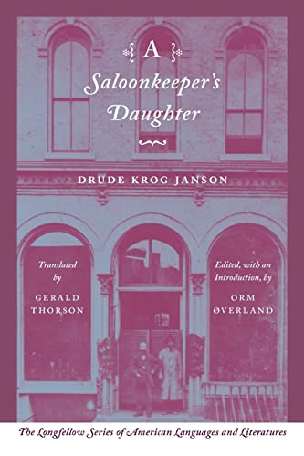 Beispielbild fr A Saloonkeeper's Daughter (The Longfellow Series of American Languages and Literatures) zum Verkauf von ZBK Books