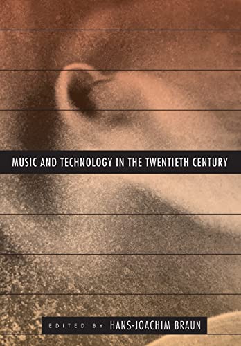 Stock image for Music and Technology in the Twentieth Century for sale by Goodwill Southern California