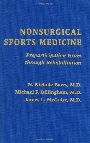 Imagen de archivo de Nonsurgical Sports Medicine: Preparticipation Exam Through Rehabilitation a la venta por ThriftBooks-Dallas