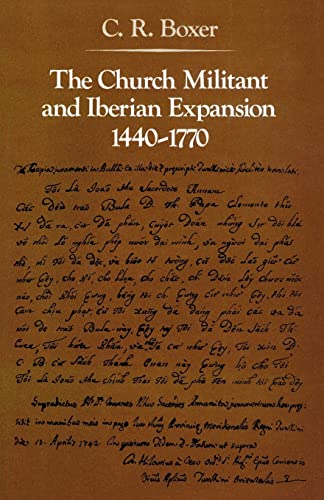 Beispielbild fr The Church Militant and Iberian Expansion, 1440-1770 zum Verkauf von Blackwell's