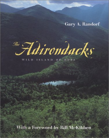 9780801869532: The Adirondacks: Wild Island of Hope (Creating the North American Landscape)