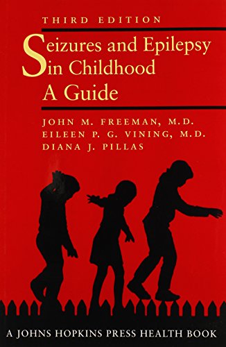 9780801870507: Seizures and Epilepsy in Childhood: A Guide (A Johns Hopkins Press Health Book)