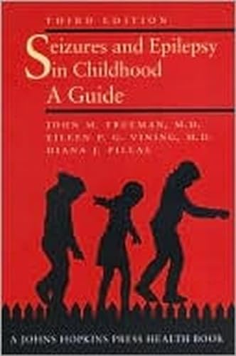 Beispielbild fr Seizures and Epilepsy in Childhood: A Guide (A Johns Hopkins Press Health Book) zum Verkauf von Front Cover Books