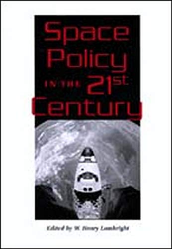 Beispielbild fr Space Policy in the Twenty-First Century zum Verkauf von Better World Books: West