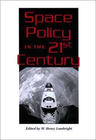 Stock image for Space Policy in the Twenty-First Century for sale by Better World Books: West