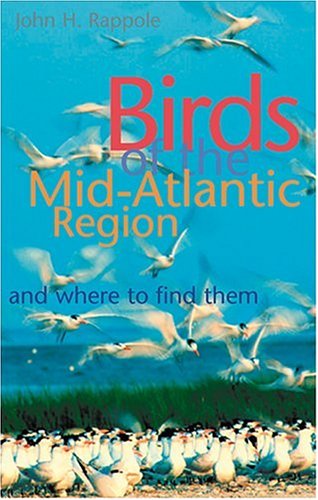 9780801870774: Birds of the Mid-Atlantic Region and Where to Find Them