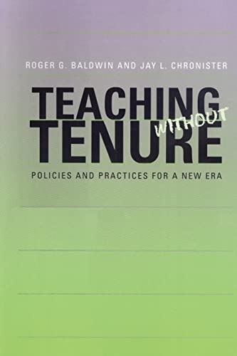 Stock image for Teaching without Tenure: Policies and Practices for a New Era for sale by GF Books, Inc.
