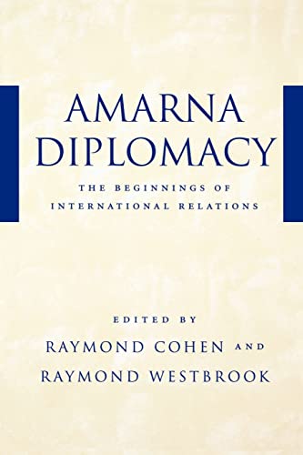 Stock image for Amarna Diplomacy: The Beginnings of International Relations for sale by Textbooks_Source