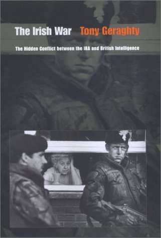 9780801871177: The Irish War: The Hidden Conflict Between the Ira and British Intelligence: The Hidden Conflict between the IRA and the British Intelligence