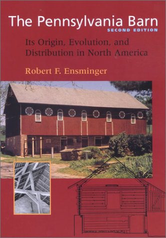 9780801871344: The Pennsylvania Barn: Its Origin, Evolution, and Distribution in North America