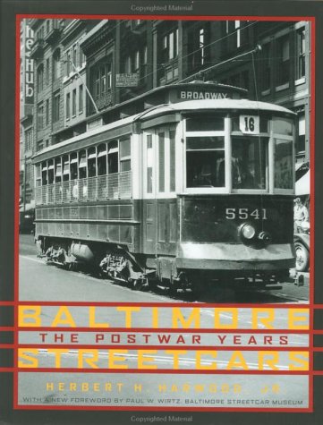 Imagen de archivo de Baltimore Streetcars : The Postwar Years a la venta por Better World Books