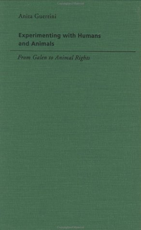 9780801871962: Experimenting with Humans and Animals: From Galen to Animal Rights