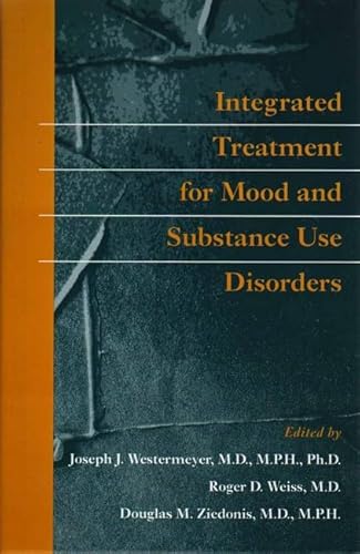 Beispielbild fr Integrated Treatment for Mood and Substance Use Disorders zum Verkauf von WorldofBooks