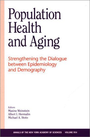 Beispielbild fr Population Health and Aging: Strengthening the Dialogue between Epidemiology and Demography zum Verkauf von Midtown Scholar Bookstore