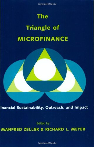 Beispielbild fr The Triangle of Microfinance " Financial Sustainability, Outreach, and Impact zum Verkauf von WorldofBooks