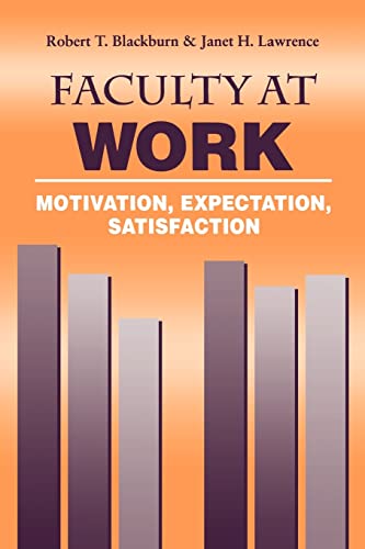 Beispielbild fr Faculty at Work: Motivation, Expectation, Satisfaction zum Verkauf von HPB-Red