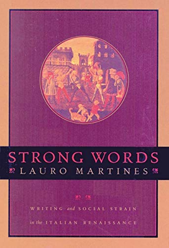 Imagen de archivo de Strong Words: Writing and Social Strain in the Italian Renaissance a la venta por More Than Words