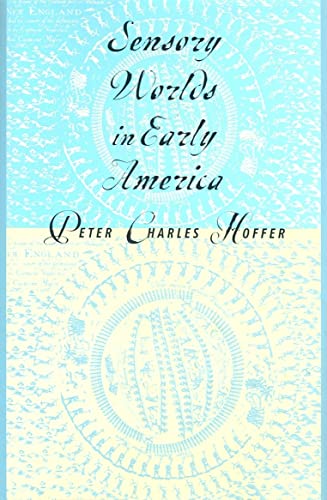 

Sensory Worlds in Early America