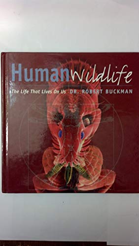 Beispielbild fr Human Wildlife: The Life That Lives on Us zum Verkauf von ThriftBooks-Atlanta