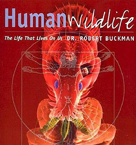 Imagen de archivo de Human Wildlife: The Life That Lives on Us a la venta por Your Online Bookstore